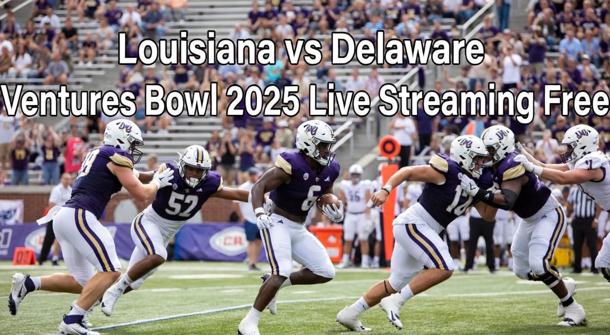 Louisiana vs Delaware Live Streaming: Ventures Bowl Live 2025, Start Time, TV Channel Info, How to Watch Online